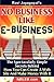 No Business Like E-Business...