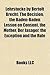 Lehrst cke by Bertolt Brecht: The Decision, the Baden-Baden Lesson on Consent, the Mother, Der Jasager, the Exception and the Rule