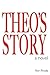 Theo's Story by Ron Rhody