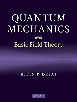 Quantum Mechanics with Basic Field Theory (Hardcover)