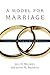 A Model for Marriage by Jack O. Balswick