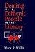 Dealing with Difficult People in the Library