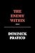 The Enemy Within by Dominick Pratico