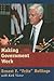 Making Government Work by Ernest F. "Fritz" Hollings Making Government Work by Ernest F. "Fritz" Hollings