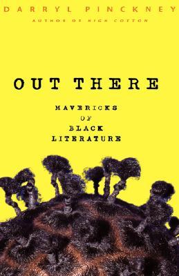 Out There: Mavericks of Black Literature (Hardcover)