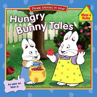 Hungry Bunny Tales (Max & Ruby)