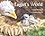 Eaglet's World by Evelyn White Minshull