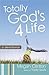 Totally God's 4 Life Devotional