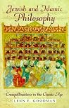 Jewish and Islamic Philosophy: Crosspollinations in the Classic Age Jewish and Islamic Philosophy: Crosspollinations in the Classic Age
