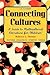 Connecting Cultures: A Guide to Multicultural Literature for Children