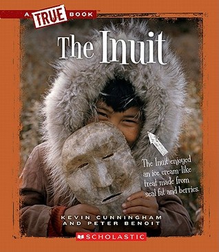 The Inuit (A True Book)