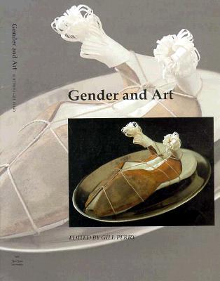 Gender and Art (Art and Its Histories Series)