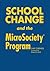 School Change and the Microsociety Program