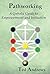 Pathworking: A Qabala Guide to Empowerment and Initiation