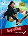 Tony Hawk (The World's Greatest Athletes)