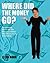 Where Did the Money Go?: Ac...