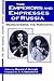 The Emperors and Empresses of Russia by Donald J. Raleigh