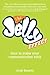 The Jelly Effect: How To Make Your Communication Stick
