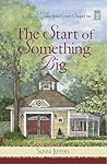 The Start of Something Big (Tales from Grace Chapel Inn, #24)