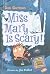 Miss Mary Is Scary! by Dan Gutman Miss Mary Is Scary! by Dan Gutman