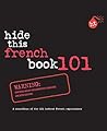 Hide This French Book 101 (Hide This Book 101)