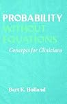 Probability without Equations: Concepts for Clinicians