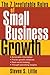 The 7 Irrefutable Rules of Small Business Growth by Steven S. Little