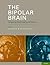The Bipolar Brain: Integrating Neuroimaging and Genetics