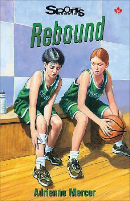 Rebound (Lorimer Sports Stories)