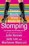 These Boots Were Made for Stomping by Julie Kenner