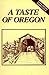 A Taste of Oregon