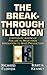 The Breakthrough Illusion: ...
