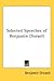 Selected Speeches of Benjamin Disraeli by Benjamin Disraeli