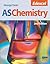 Chemistry: Edexcel As
