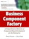 Business Component Factory: A Comprehensive Overview of Component-Based Development for the Enterprise (OMG)