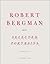 Robert Bergman: Selected Portraits