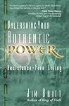 Unleashing Your Authentic Power: Resistance-Free Living