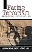 Facing Terrorism: Respondin...