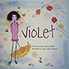 Violet by Tania Duprey Stehlik