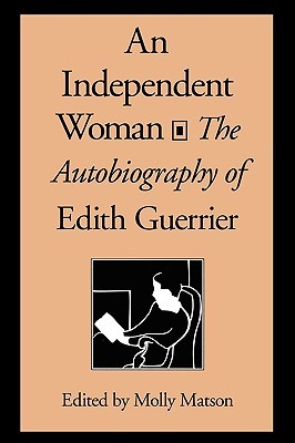An Independent Woman: The Autobiography of Edith Guerrier (Paperback)