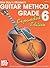 Mel Bay's Modern Guitar Method Grade 6, Expanded Edition