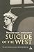Suicide of the West by Richard Koch
