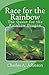 Race for the Rainbow by Charles A. Johnson