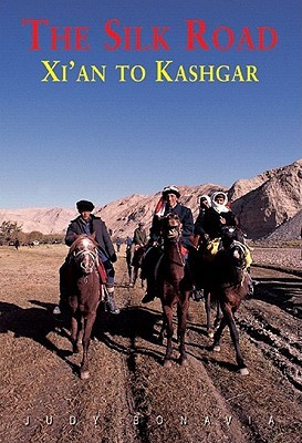 The Silk Road: Xi'an to Kashgar (Odyssey Illustrated Guides)