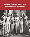 Weimar Cinema 1919-1933 by Laurence Kardish