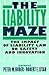 The Liability Maze by Peter W. Huber