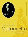 One Hundred Years of Violoncello: A History of Technique and Performance Practice, 1740–1840 (Cambridge Musical Texts and Monographs)