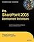 Pro SharePoint 2003 Development Techniques (Expert's Voice in Sharepoint)