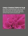 Child Characters in Film: Draco Malfoy, Hermione Granger, Alice, Christopher Robin, Harry Potter, Ron Weasley, Dorothy Gale