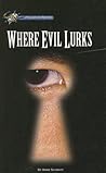 Where Evil Lurks (Hi/Lo Passages - Mystery Novel) Where Evil Lurks (Hi/Lo Passages - Mystery Novel)
